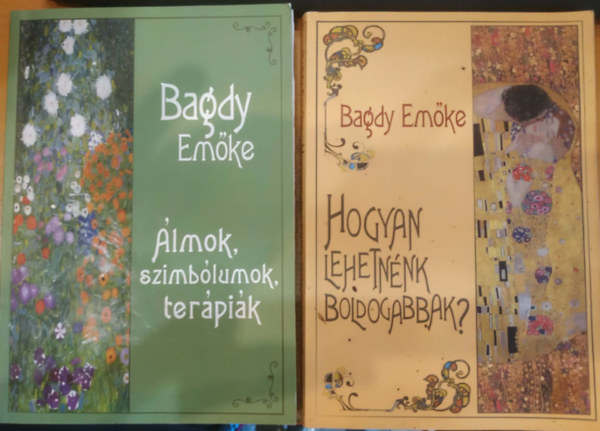 Bagdy Emőke: 2 db Bagdy Emőke: Álmok, szimbólumok, terápiák + Hogyan lehetnénk boldogabbak? antikvár