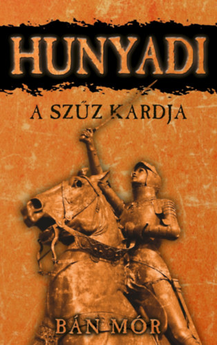A szűz kardja – Bán Mór