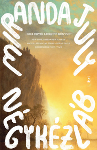 July, Miranda: Négykézláb könyv