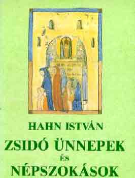 Hahn István: Zsidó ünnepek és népszokások antikvár