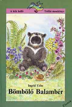 Ingrid Uebe: Bömbölő Balambér antikvár
