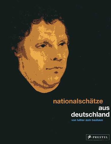 Nationalschätze aus Deutschland - Von Luther zum Bauhaus antikvár