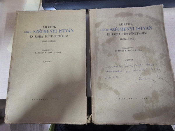 Bártfai Szabó László: Adatok gróf Széchenyi István és kora történetéhez I-II. (Ifj. Bártfai Szabó László dedikálta) - Dedikált antikvár