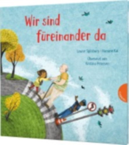 Spilsbury, Louise: Weltkugel 7: Wir sind füreinander da idegen