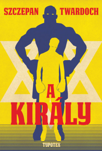 Szczepan Twardoch: A király antikvár