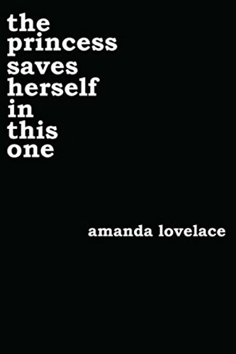 Amanda Lovelace: The Princess Saves Herself In This One idegen