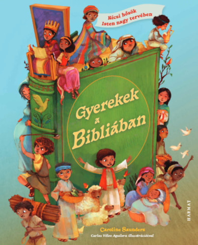 Caroline Saunders: Gyerekek a Bibliában könyv