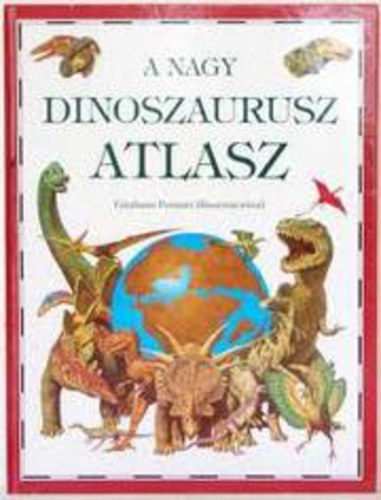 William Lindsay: A nagy dinoszaurusz atlasz antikvár