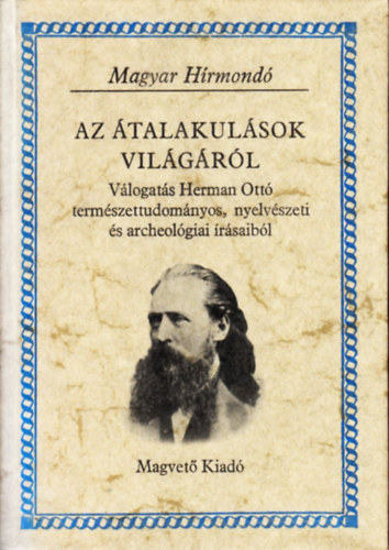 Herman Ottó: Az átalakulások világáról (Magyar Hírmondó) antikvár