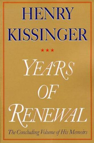 Henry Kissinger: Years of renewal antikvár