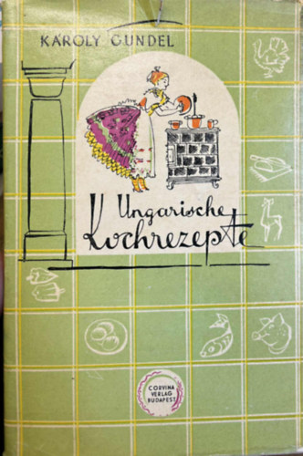 Károly Gundel: Ungarische kochrezepte antikvár