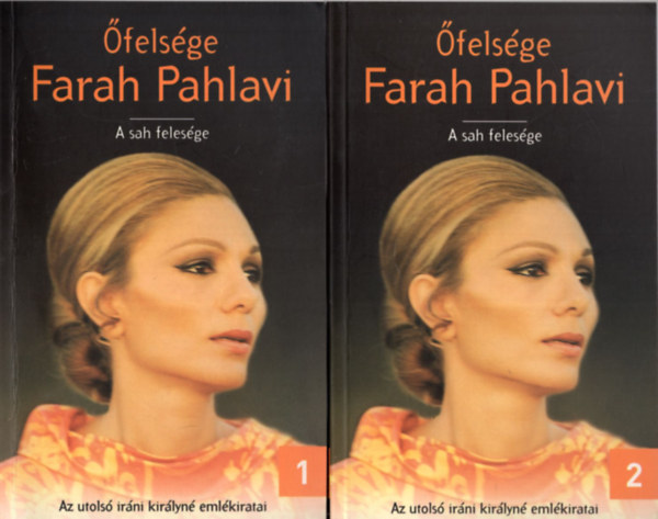 Ulpius-ház; Farah Pahlavi: Őfelsége Farah Pahlavi 1-2. I.-II.A SAH FELESÉGE- AZ UTOLSÓ IRÁNI KIRÁLYNÉ EMLÉKIRATAI antikvár