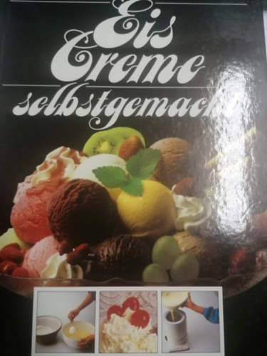 Eiscreme selbstgemacht antikvár