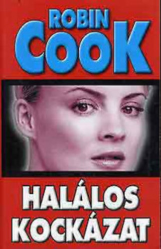 Robin Cook: Halálos kockázat antikvár