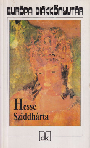 Hermann Hesse: Sziddhárta (Európa diákkönyvtár) könyv