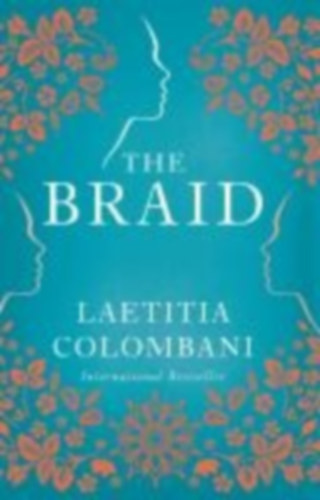 Colombani, Laetitia: The Braid idegen