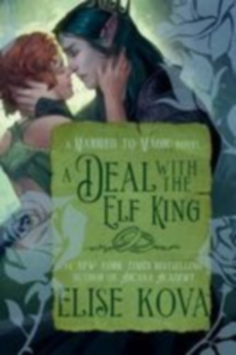 Kova, Elise: A Deal with the Elf King idegen