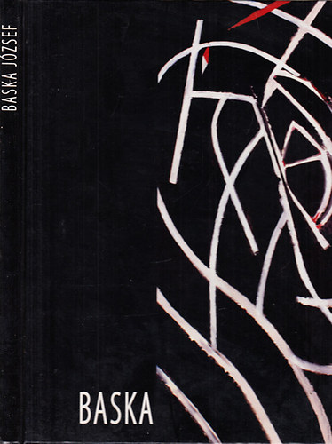 Fábián László; Mándy Iván; Losonci Miklós Dr.; Feledy Balázs; Judit Acsay; Frank János: Baska József (dedikált) könyv