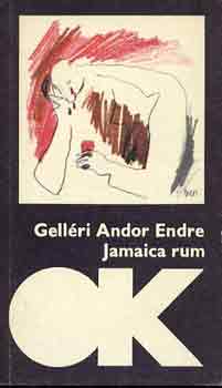 Gelléri Andor Endre: Jamaica rum antikvár
