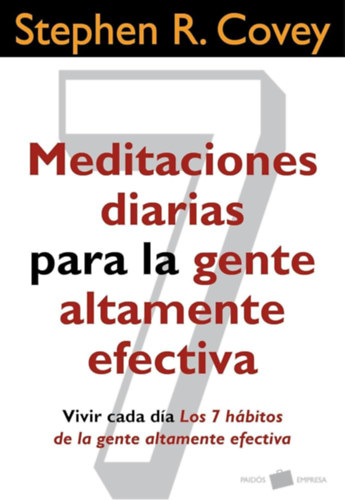 Stephen R. Covey: Meditaciones diarias para la gente altamente efectiva (Napi meditációk rendkívül hatékony emberek számára)(Paidós) antikvár