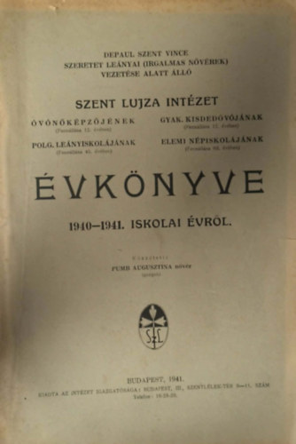 Pumb Augusztina nővér (közzétevő): Szent Lujza Intézet évkönyve 1940-1941 antikvár