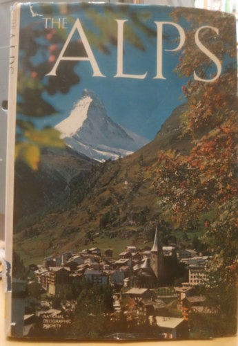 Melvin M. Payne: The Alps - National Geographic Society antikvár