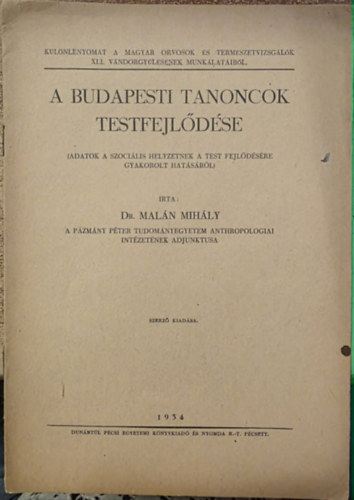 Malán Mihály: A budapesti tanoncok testfejlődése antikvár