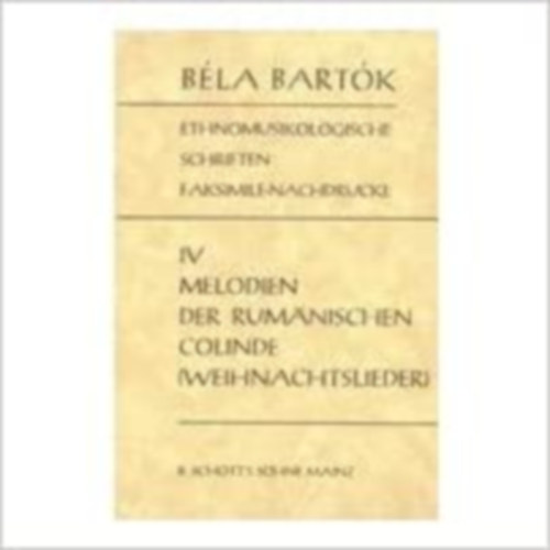 D. Dille, Bartók Béla: Ethnomusikologische Schriften Faksimile-Nachdrucke IV - Melodien der Rumanischen Colinde antikvár