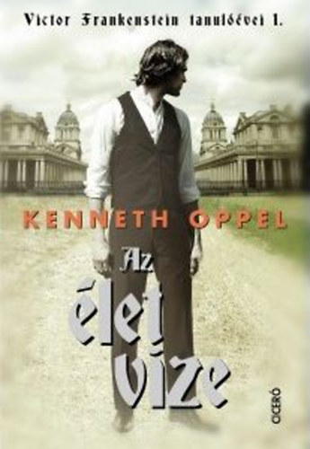 Kenneth Oppel: Az élet vize könyv