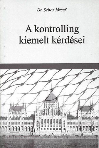 Dr. Sebes József; : A kontrolling kiemelt kérdései antikvár