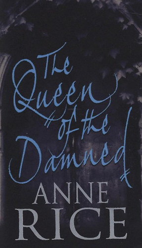 Anne Rice: The Queen of the Damned idegen