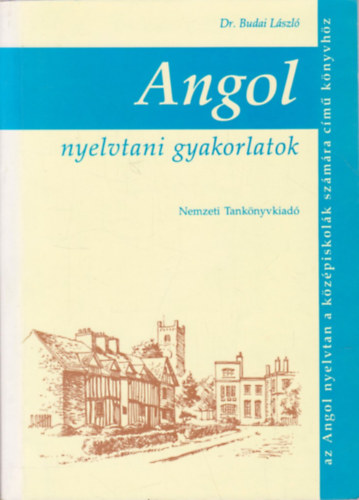 Dr. Budai László: Angol nyelvtani gyakorlatok antikvár