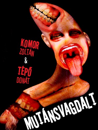 Tépő Donát - Komor Zoltán: Mutánsvagdalt e-Könyv