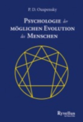Ouspensky, P. D.: Psychologie der möglichen Evolution des Menschen idegen