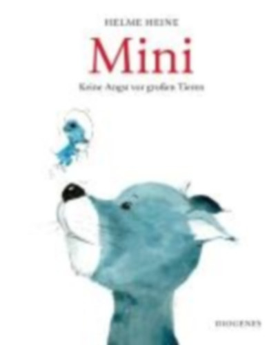 Heine, Helme: Mini idegen