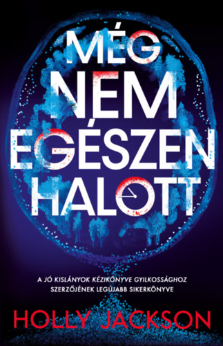 Holly Jackson: Nem egészen halott e-Könyv