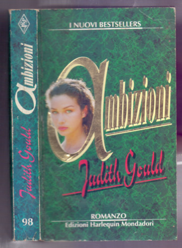 Judith Gould: Ambizioni (Romanzo - I nuovi bestsellers) idegen