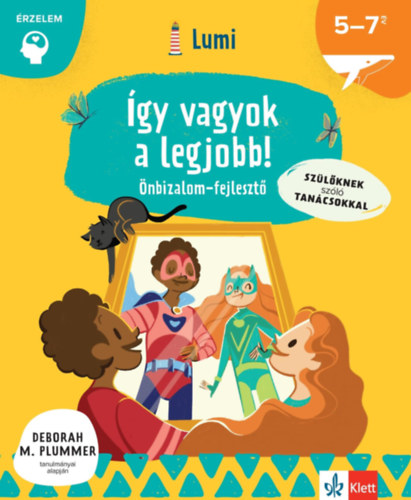 Chiara Piroddi: Így vagyok a legjobb! - Önbizalomfejlesztő 5-7 éveseknek könyv