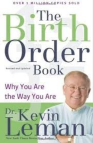 Kevin Leman: The Birth Order Book: Why You Are the Way You Are antikvár