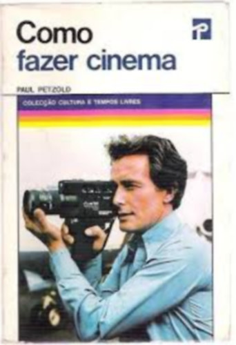 Paul Petzold: Como fazer cinema antikvár