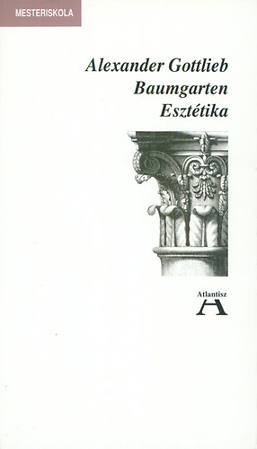 Alexander Gottlieb Baumgarten: Esztétika könyv