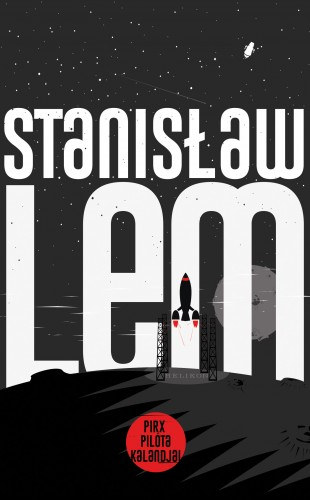 Stanislaw Lem: Pirx pilóta kalandjai e-Könyv