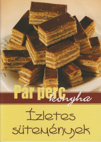 Ízletes sütemények - Pár perc konyha antikvár