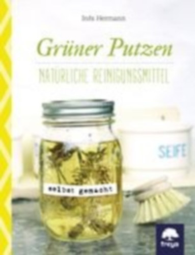 Hermann, Inés: Grüner putzen idegen