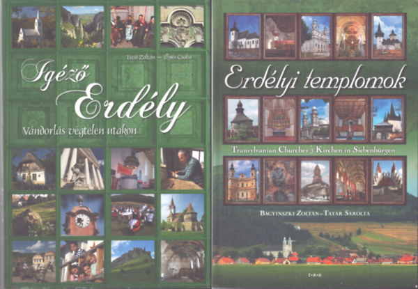 Bagyinszki Zoltán, Tatár Sarolta, Técsi Zoltán, Illyés Csaba: 2 kötet Erdélyről: Erdélyi templomok - Igéző Erdély (Vándorlás végtelen utakon) antikvár