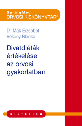 Divatdiéták értékelése az orvosi gyakorlatban akciós termékkép 1