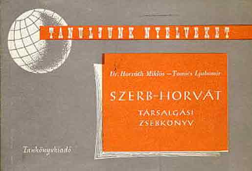 Dr. Horváth M.-Tomics L.: Szerb-horvát társalgási zsebkönyv antikvár