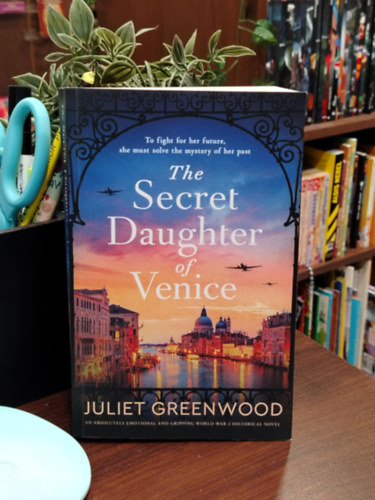 Juliet Greenwood: The Secret Daughter of Venice - Velence titkos lánya - angol nyelven antikvár