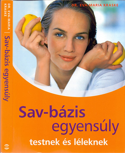 Dr. Eva-Maria Kraske: Sav-bázis egyensúly - testnek és léleknek antikvár