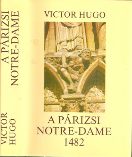 Victor Hugo: A párizsi Notre-Dame 1482 antikvár
